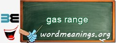 WordMeaning blackboard for gas range